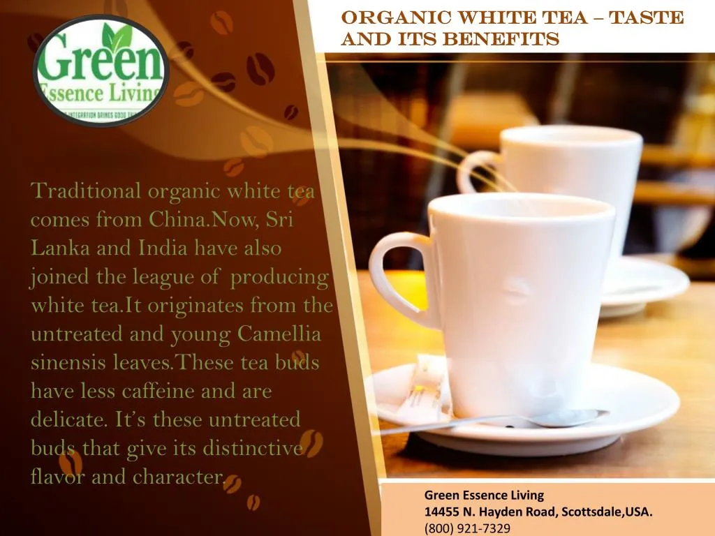 organic white tea taste and its benefits