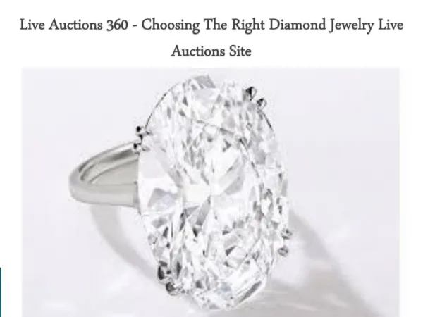 Live Auctions 360 - Choosing The Right Diamond Jewelry Live Auctions Site