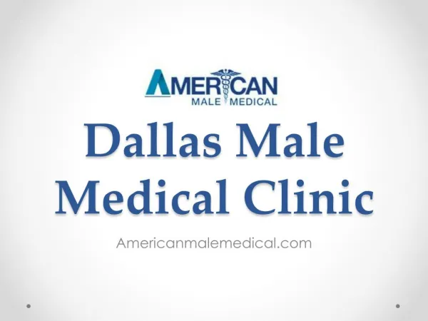 Dallas Male Medical Clinic - Americanmalemedical.com