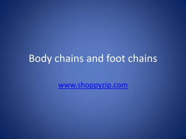 Body chains and aanklets