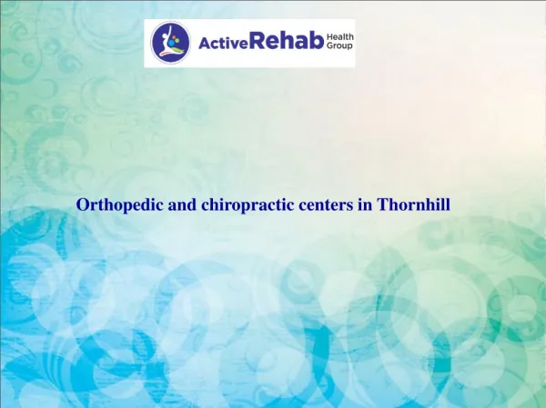 Orthopedic and chiropractic centers in Thornhill