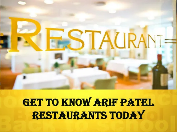 Get To Know Arif Patel/ Abdullah Allad Restaurants Today