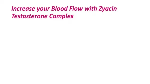 Increase your Strength with Zyacin Testosterone Complex