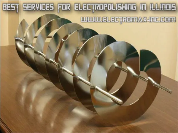 Best Services for Electropolishing in Illinois