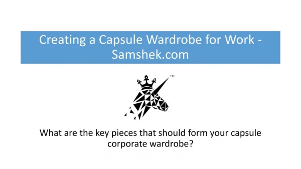 Creating a Capsule Wardrobe for Work – Samshek.com