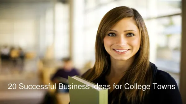20 Most Successful Business Ideas for College Towns