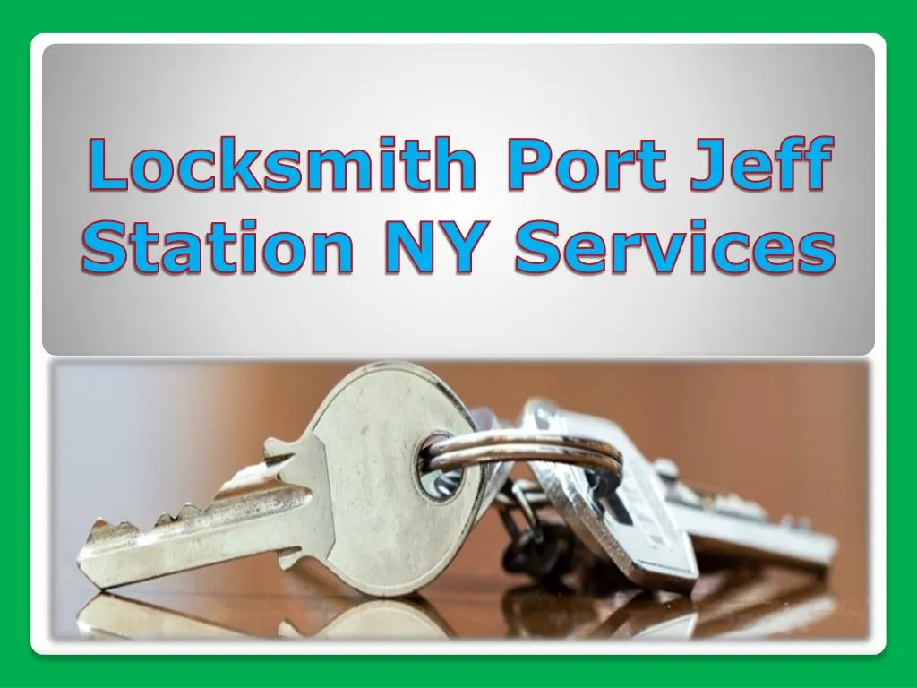 locksmith port jeff station ny services