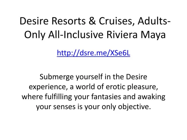 Desire Resorts & Cruises, Adults-Only All-Inclusive Riviera Maya