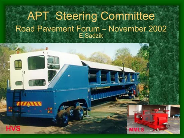 APT Steering Committee Road Pavement Forum November 2002 E.Sadzik