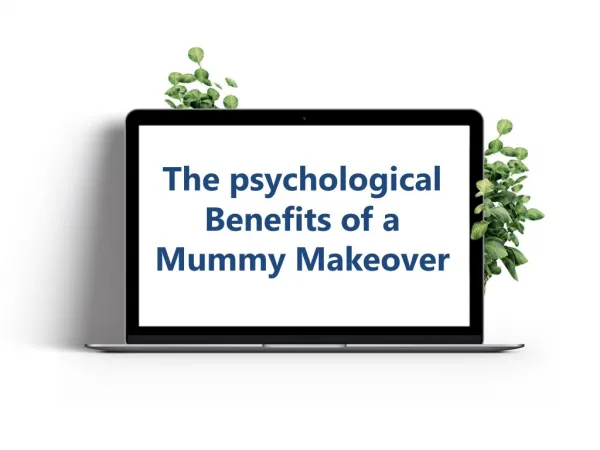 The Psychological Benefits of a Mummy Makeover