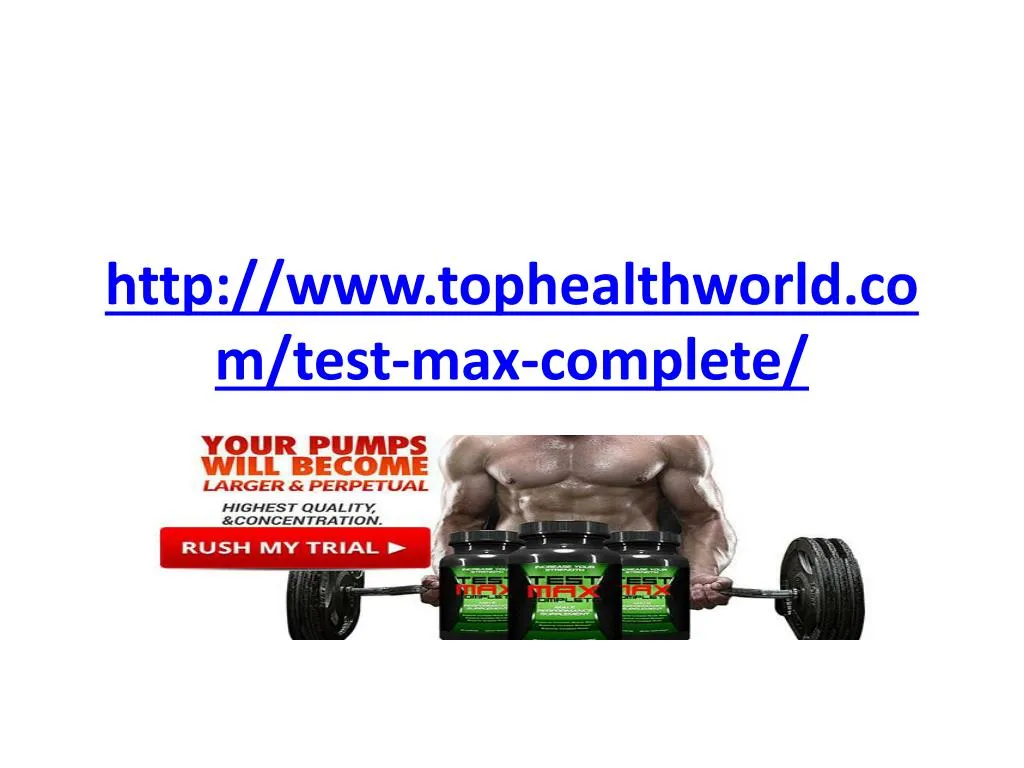http www tophealthworld com test max complete