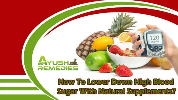 How To Lower Down High Blood Sugar With Natural Supplements?