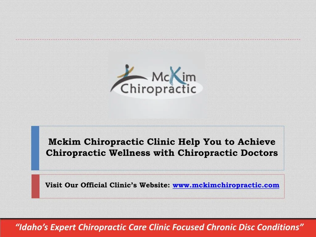 mckim chiropractic clinic help you to achieve chiropractic wellness with chiropractic doctors