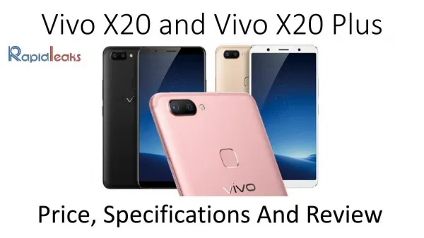 Vivo X20 and Vivo X20 Plus Launched: Price, Specifications And Review