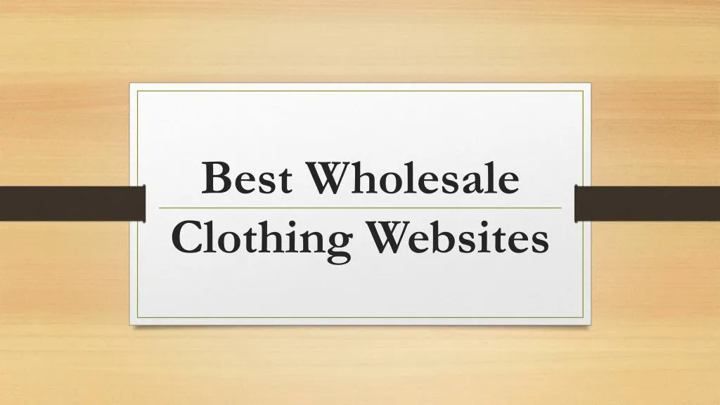 best wholesale clothing websites