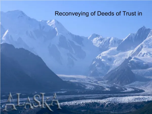 Reconveying of Deeds of Trust in