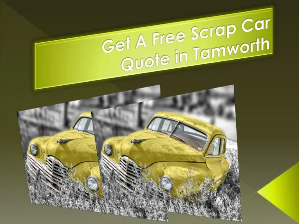 Get A Free Scrap Car Quote in Tamworth