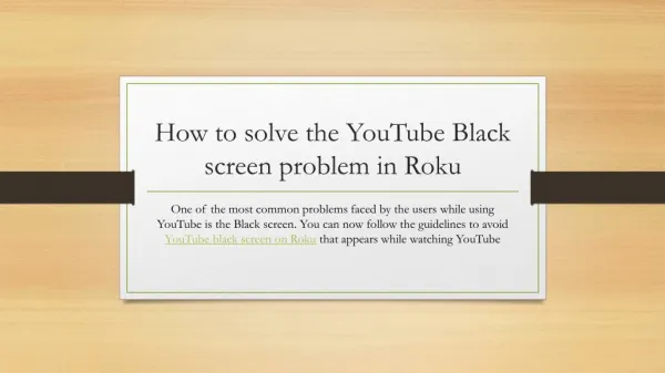 How to solve the YouTube Black screen problem in Roku