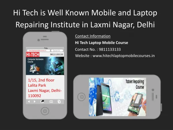 Hi Tech is Well Known Mobile and Laptop Repairing Institute in Laxmi Nagar, Delhi