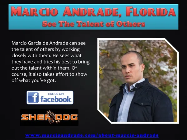 Marcio Andrade, Florida - See The Talent of Others