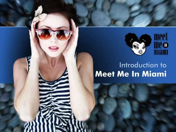 Introduction to Meet Me In Miami