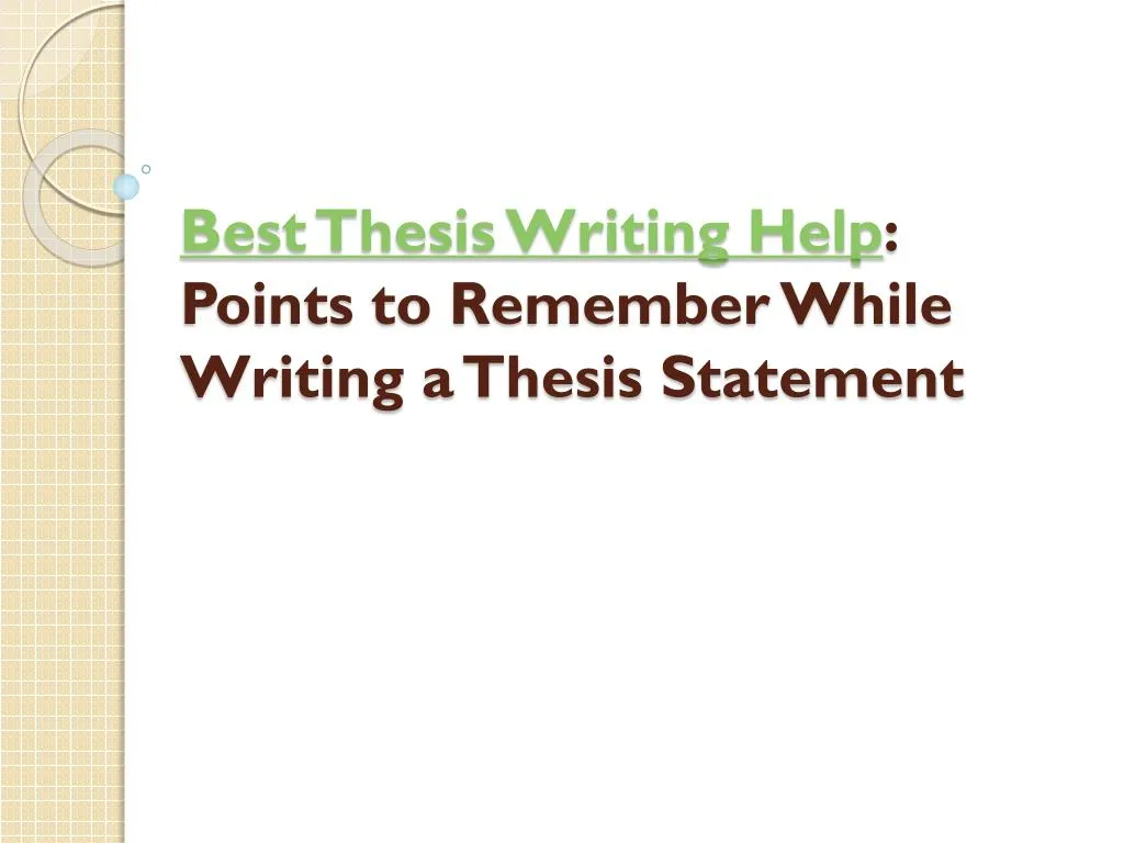best thesis writing help points to remember while writing a thesis statement
