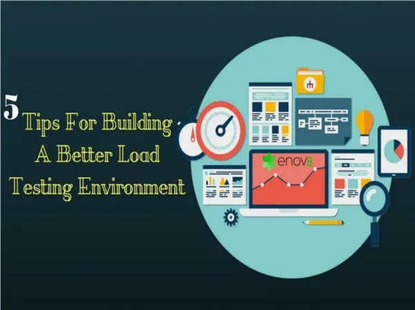 Enov8 - 5 Tips For Building A Better Load Testing Environment