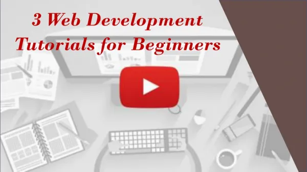 3 Web Development Tutorials for Beginners