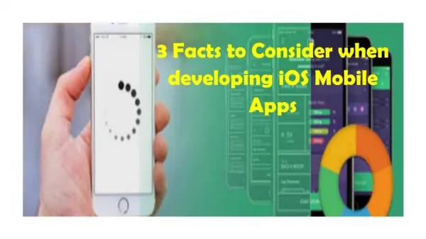 3 Facts to Consider when developing iOS Mobile Apps