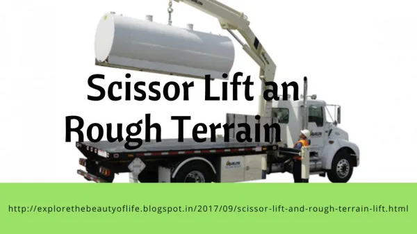 Scissor Lift and Rough Terrain Lift