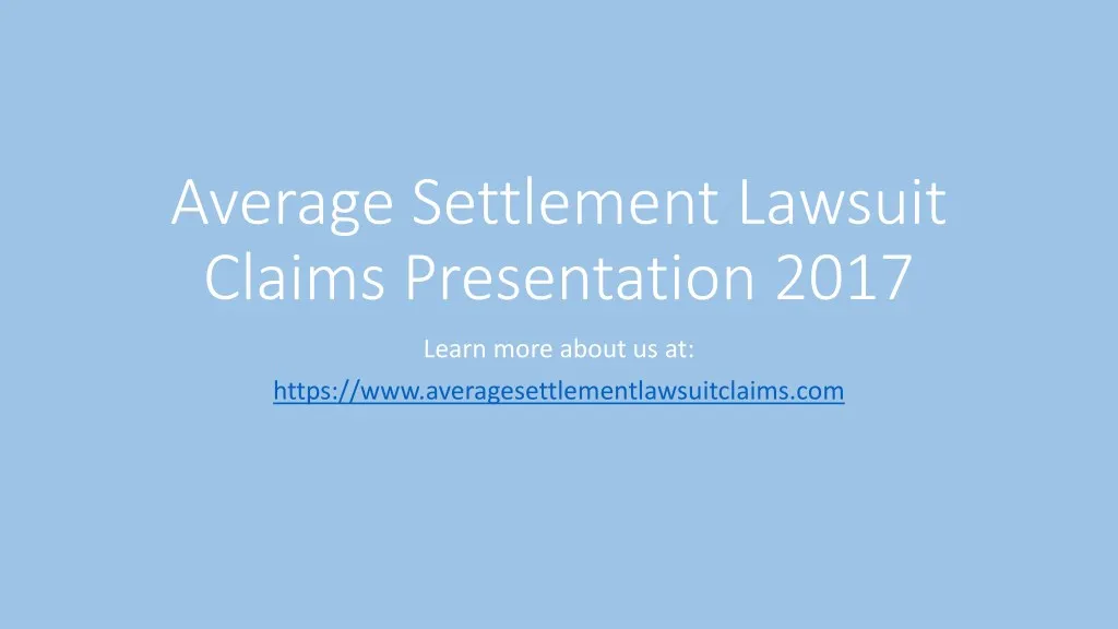 average settlement lawsuit claims presentation