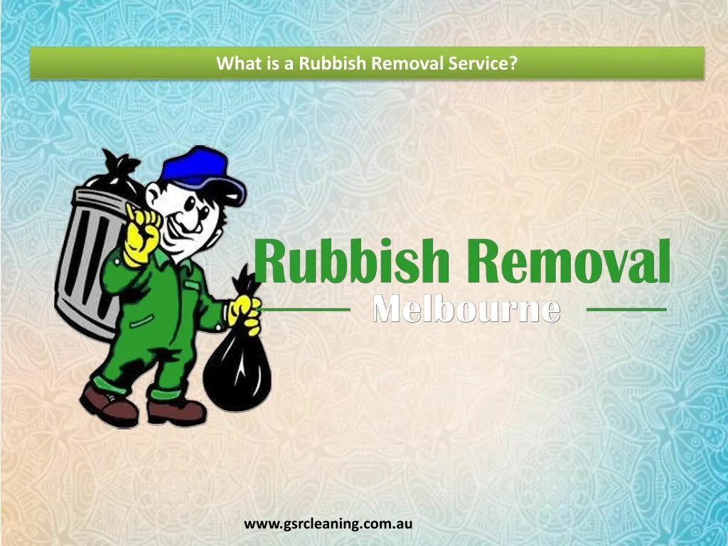 what is a rubbish removal service