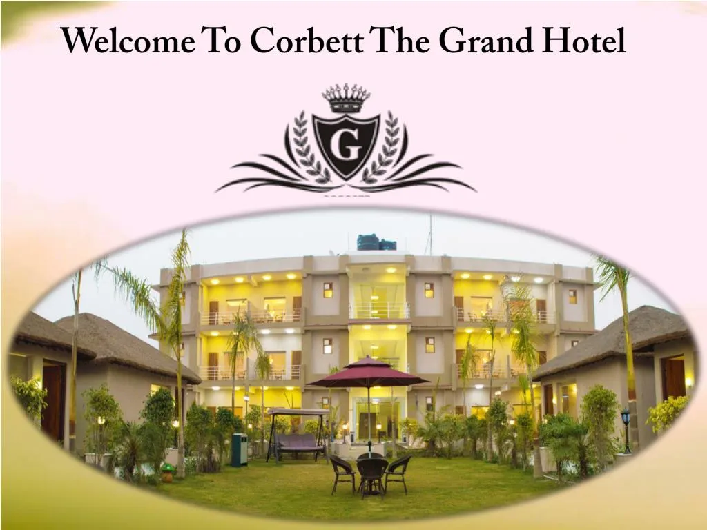 welcome to corbett the grand hotel