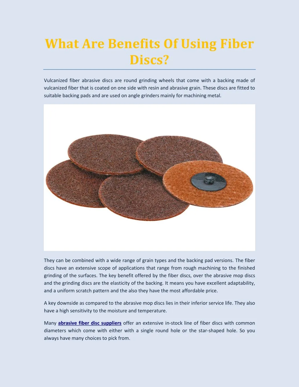what are benefits of using fiber discs