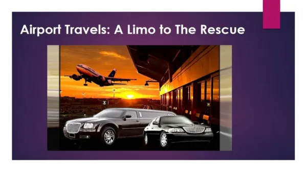 Airport Travels A Limo to The Rescue