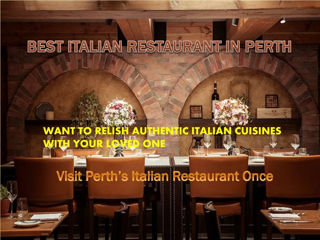 want to relish authentic italian cuisines with your loved one