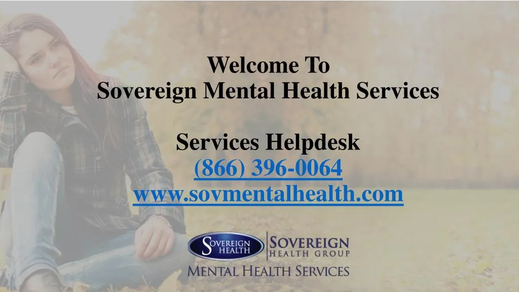 welcome to sovereign mental health services services helpdesk 866 396 0064 www sovmentalhealth com