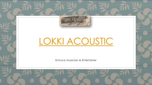 Lokki Acoustic Presentation