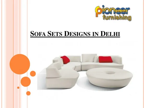 Sofa Sets Designs in Delhi