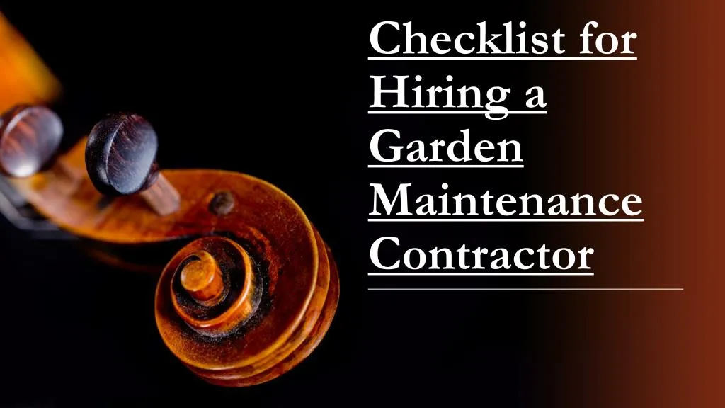 checklist for hiring a garden maintenance contractor