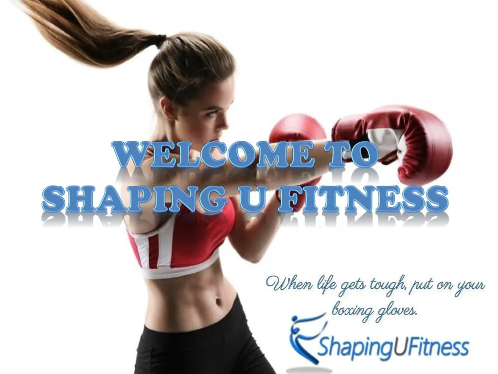 welcome to shaping u fitness