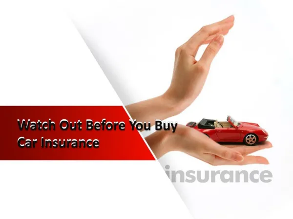 Watch Out Before You Buy Car Insurance