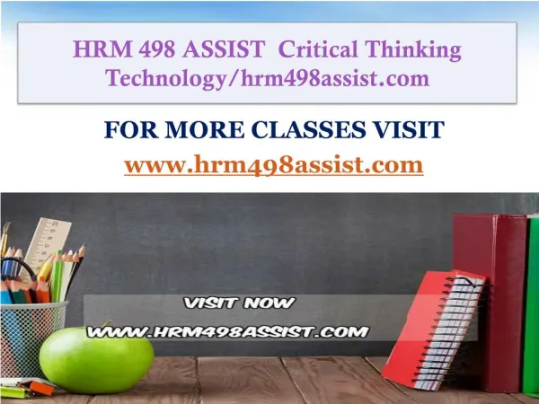 HRM 498 ASSIST Critical Thinking Technology/hrm498assist.com