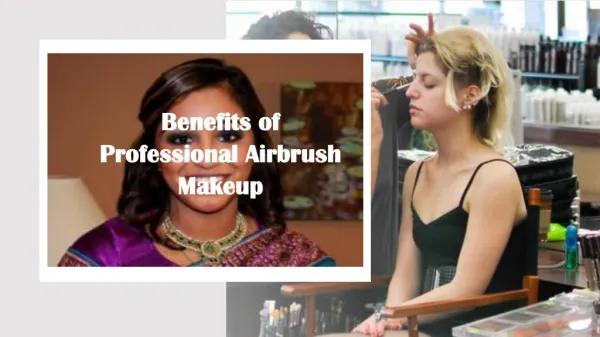 Benefits of Professional Airbrush Makeup