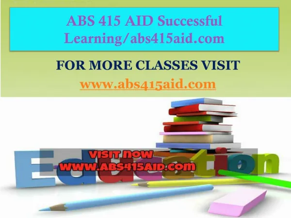 ABS 415 AID Successful Learning/abs415aid.com