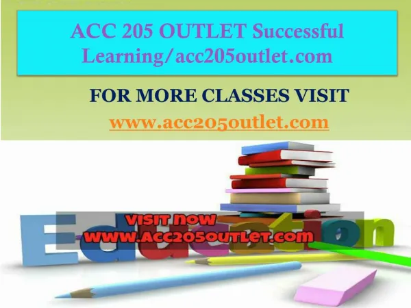 ACC 205 OUTLET Successful Learning/acc205outlet.com