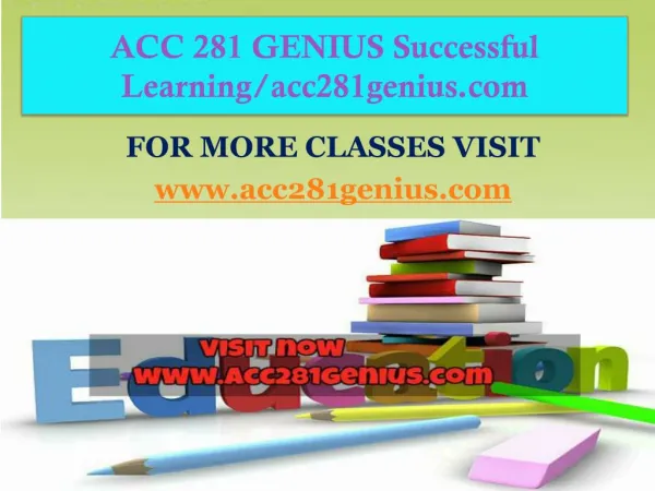 ACC 281 GENIUS Successful Learning/acc281genius.com