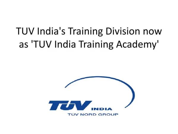 TUV India's Training Division now as 'TUV India Training Academy'