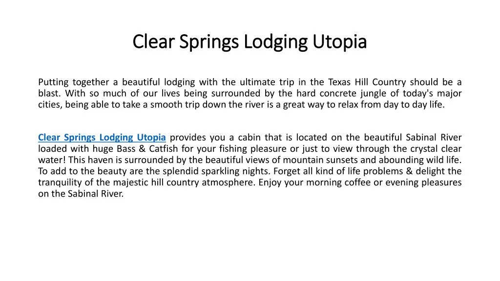 clear springs lodging utopia