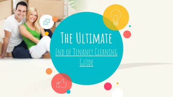 The Ultimate End of Tenancy Cleaning Guide.